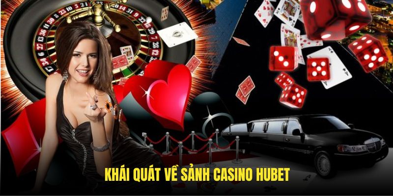 Những đặc điểm chung trong danh mục casino Hubet